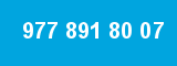 977 891 80 07